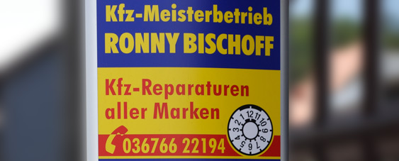 Firmenschild und Werbetafel KfZ-Meisterbetrieb Ronny Bischoff